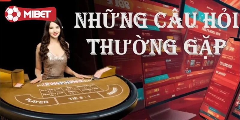 Câu hỏi về Mibet - Vấn đề tạo tài khoản
