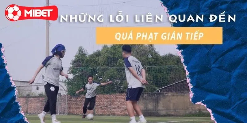 Một số lỗi được quy định để thực hiện cú đá