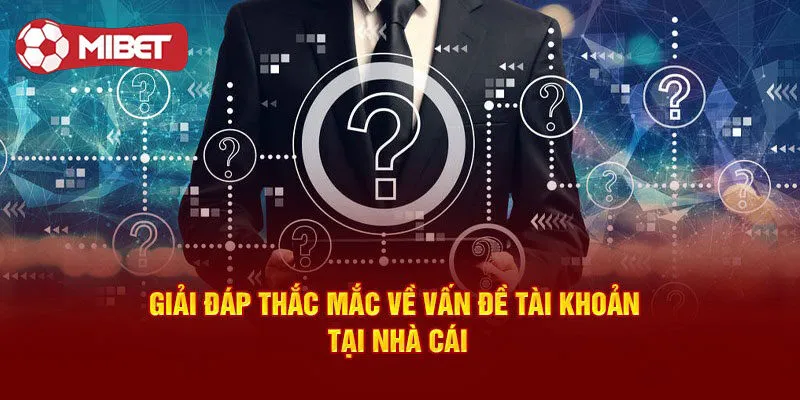 Câu hỏi về Mibet - Vấn đề giao dịch