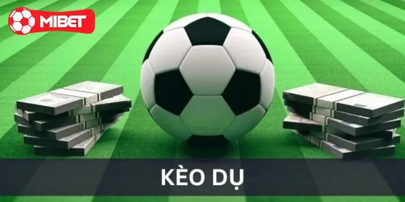 Kèo dụ là gì? Nó xuất hiện ở đâu?