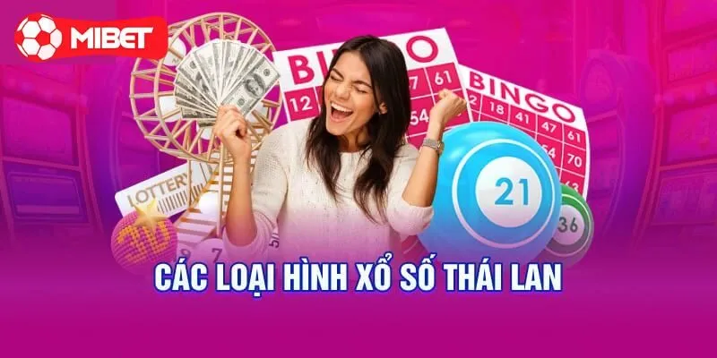 Xổ số Thái Lan có những loại hình nào?