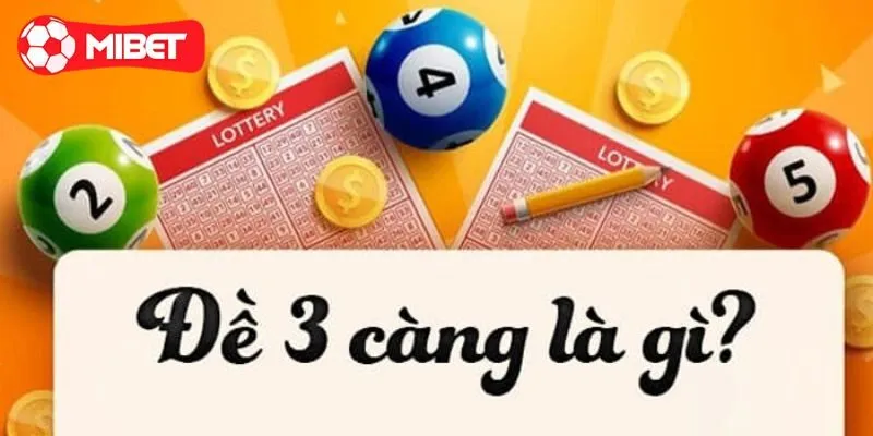 Giải nghĩa thế nào là lô đề 3 càng?