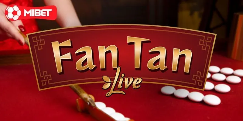Fantan có nguồn gốc từ đâu?