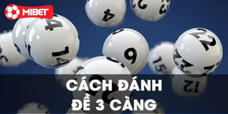 Những hình thức chơi lô đề 3 càng phổ biến