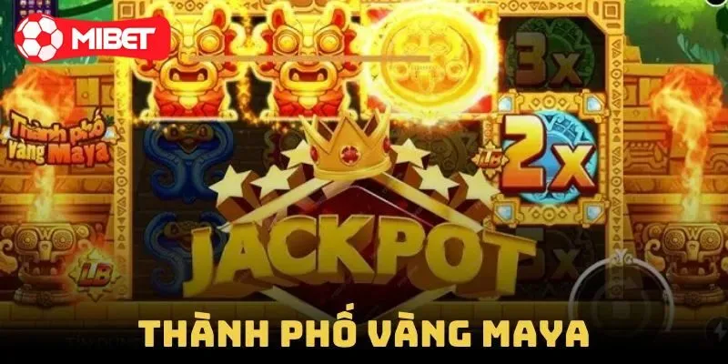 Game nổ hũ uy tín Thành phố Mayan