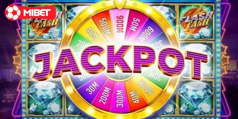 Top 6 game nổ hũ Jackpot tại Mibet
